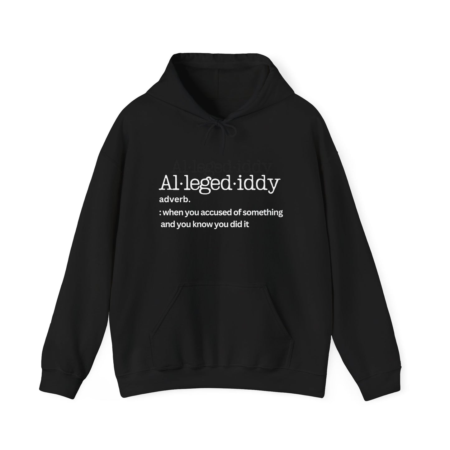 Allegediddy Unisex Heavy Blend™ Hoodie - Fun & Cozy Sweatshirt for Every Occasion Black Description